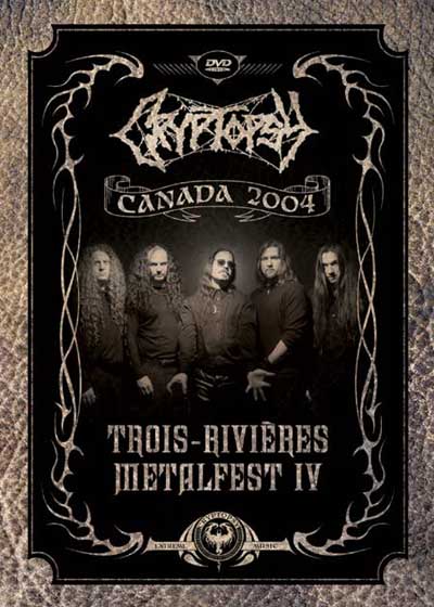 Cryptopsy - Trois-Rivieres Metalfest IV 