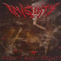 Iniquity - Iniquity Bloody Iniquity