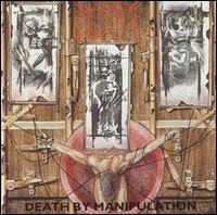 Napalm Death - Death By Manipulation