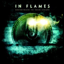 In Flames - Soundtrack To Your Escape