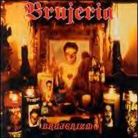 Brujeria - Brujerizmo