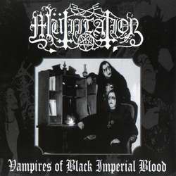 Mtiilation - Vampires Of Black Imperial Blood