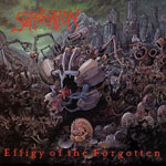 Suffocation - Effigy Of The Forgotten