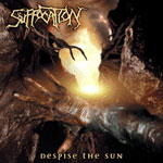 Suffocation - Despise The Sun