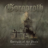 Gorgoroth - Twilight Of The Idols