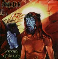 Deicide - Serpents Of The Light