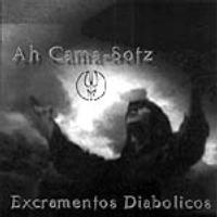 Ah Cama-Sotz  - Excramentos diabolicos