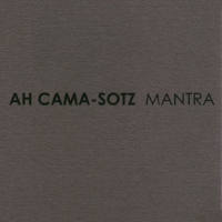 Ah Cama-Sotz  - Mantra