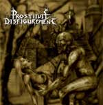 Prostitute Disfigurement - Deeds Of Derangement