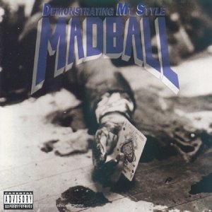 Madball - Demonstrating My Style