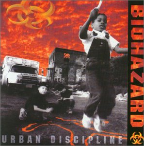 Biohazard - Urban discipline