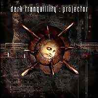 Dark Tranquility - Projector