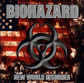 Biohazard - new world disorder