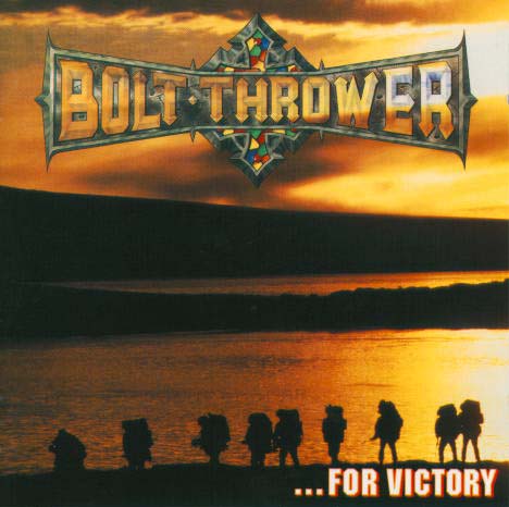 Bolt Thrower - ...For Victory