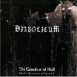 Diabolicum - The Grandeur Of Hell