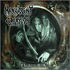 Malevolent Creation - The Will To Kill