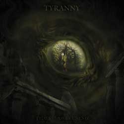 Tyranny - Tides Of Awakening