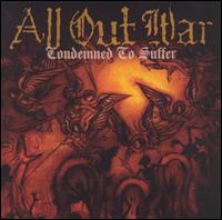 All Out War - Condemned To Suffer