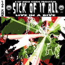 Sick of It All -   Live In a Dive  