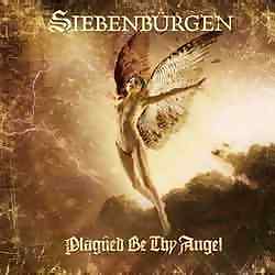 Siebenburgen - Plagued Be Thy Angel