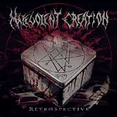 Malevolent Creation - Retrospective