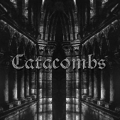 Catacombs - Echoes Through the Catacombs