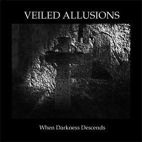 Veiled Allusions - When Darkness Descends