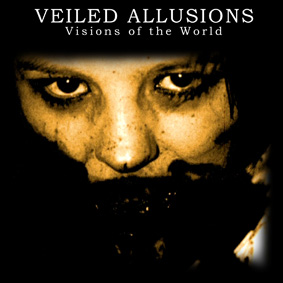 Veiled Allusions - Visions Of The World