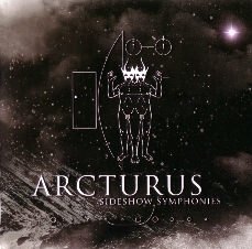 Arcturus - Sideshow Symphonies