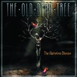 The Old Dead Tree - The Nameless Disease