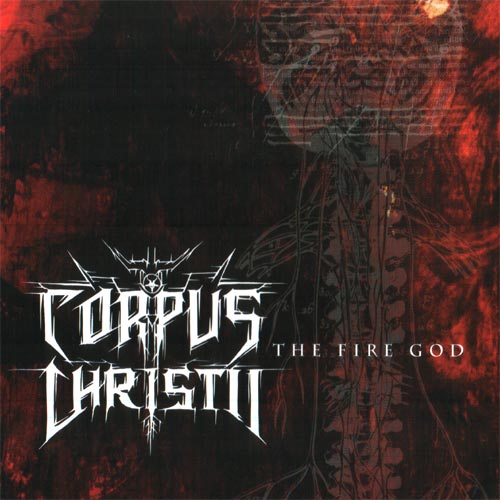 Corpus Christii - The Fire God