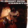 No innocent victim - No Innocent Victim / Phanatik split 7