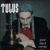 Tulus - Pure Black Energy