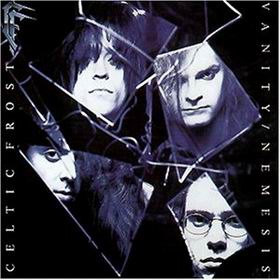 Celtic Frost - Vanity/Nemesis