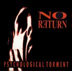 No Return - Psychological Torment