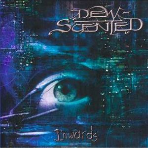 Dew Scented - Inwards