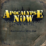 Apocalypse Now - Confrontation With God