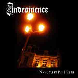 Indesinence - Noctambulism