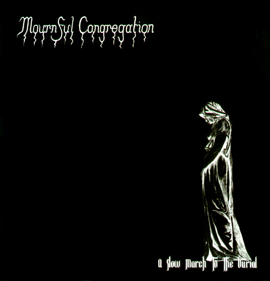 Mournful Congregation - A Slow March To The Burial