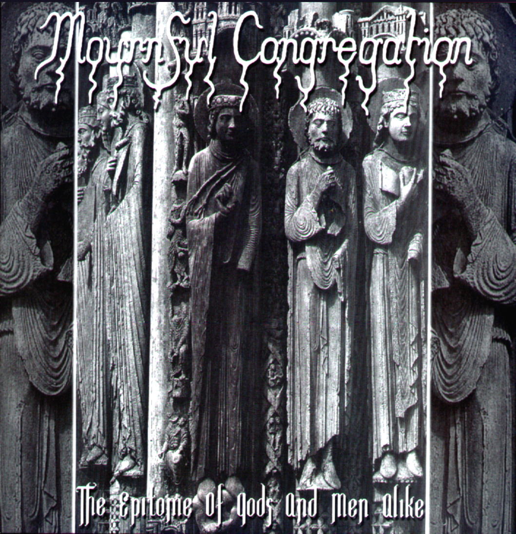 Mournful Congregation - The Epitome Of Gods And Men Alike