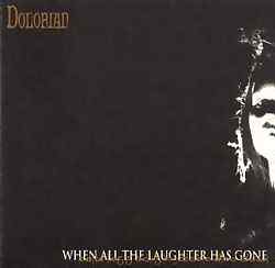 Dolorian - When All Laughter Has Gone