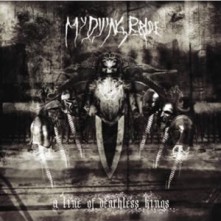 My Dying Bride - A Line Of Deathless Kings