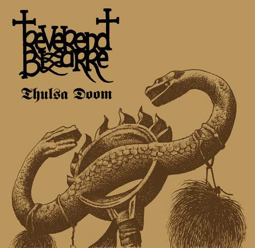 Reverend Bizarre - Thulsa Doom