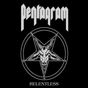 Pentagram - Relentless