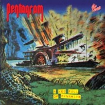 Pentagram - A Keg Full of Dynamite