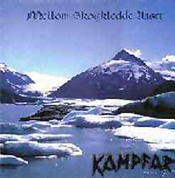 Kampfar - Mellom Skogkledde Aaser