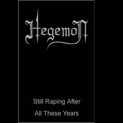 Hegemon - Still Raping After All These Years