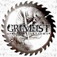 Grimfist - Ghouls Of Grandeur