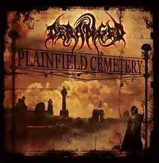 Deranged - Plainfield Cemetery