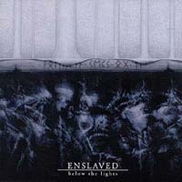 Enslaved - Below The Lights